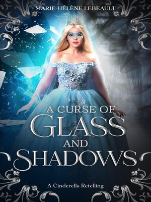 cover image of A Curse of Glass and Shadows